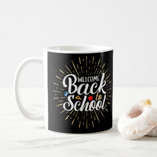 Welcome Back To School First Day Of School Coffee Mug