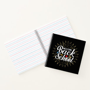 Welcome Back To School First Day Of School Notebook