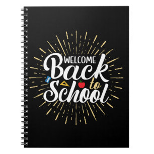 Welcome Back To School First Day Of School Notebook