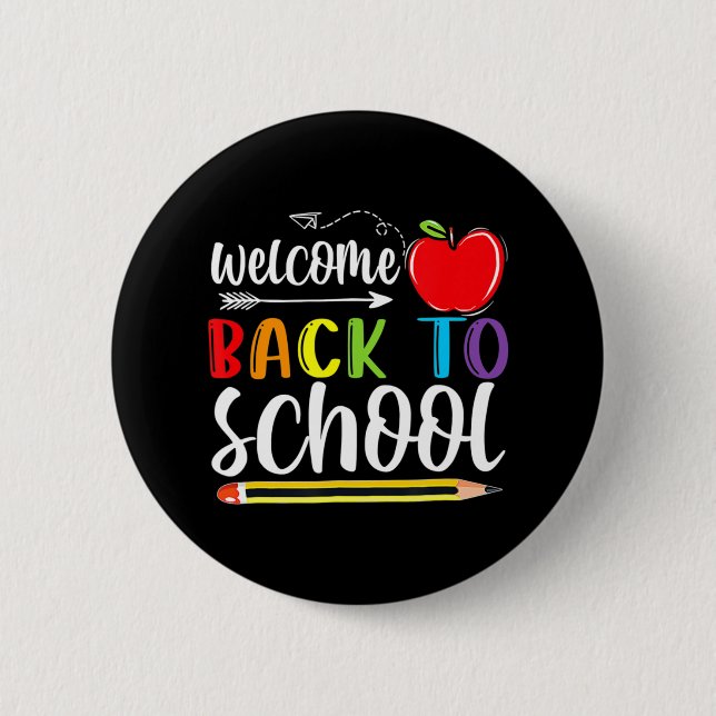 Welcome Back To School First Day Of School Teacher 6 Cm Round Badge (Front)