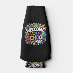 Welcome Back to School First Day of School Teacher Bottle Cooler