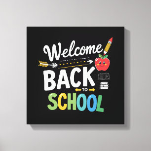 Welcome Back To School First Day of School Teacher Canvas Print