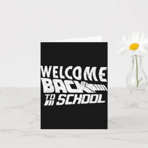 Welcome Back To School First Day of School Teacher Card