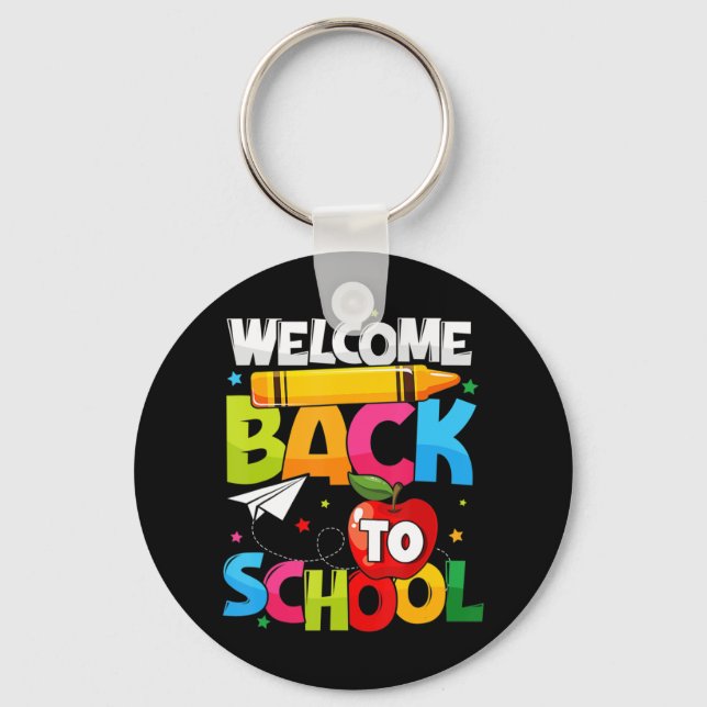 Welcome Back To School First Day of School Teacher Key Ring (Front)