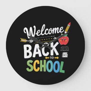 Welcome Back To School First Day of School Teacher Large Clock