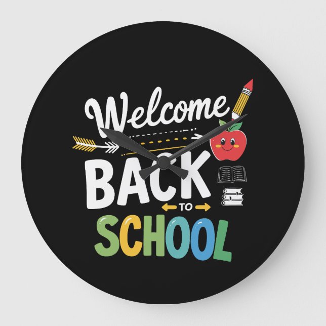 Welcome Back To School First Day of School Teacher Large Clock (Front)