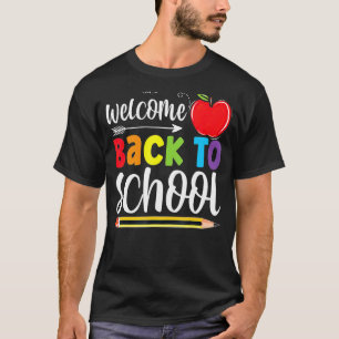 Welcome Back To School First Day Of School Teacher T-Shirt