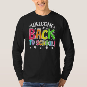 Welcome Back To School First Day Of School Teacher T-Shirt