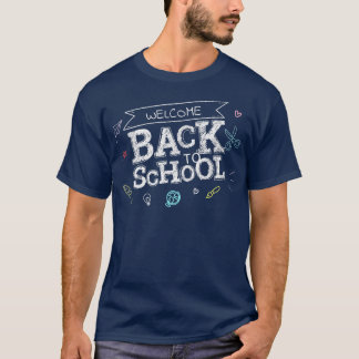 Welcome Back To School First Day Of School Teacher T-Shirt