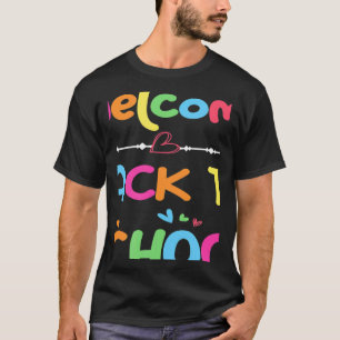Welcome Back To School First Day of School Teacher T-Shirt