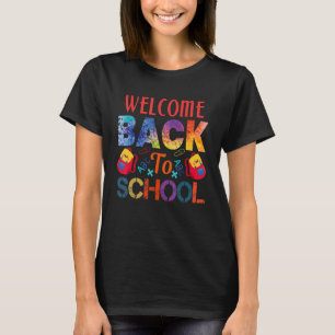 Welcome Back To School First Day Of School Teacher T-Shirt