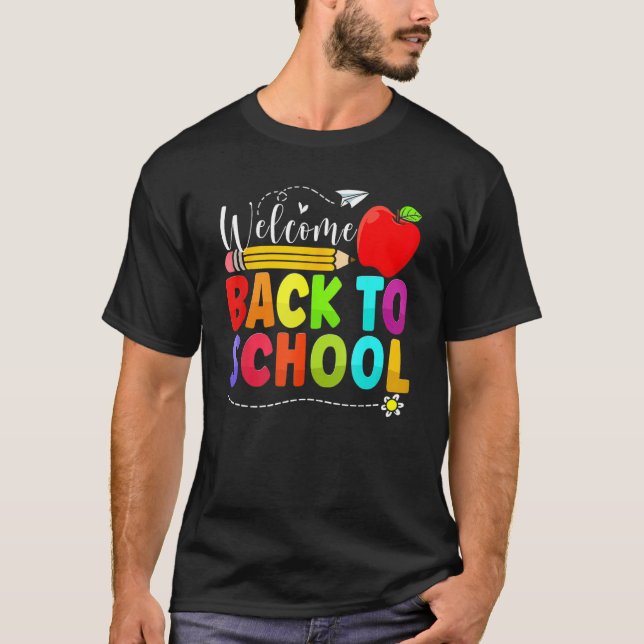 Welcome Back To School First Day Of School Teacher T-Shirt (Front)