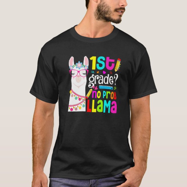Welcome Back To School First Grade No Prob Llama H T-Shirt (Front)