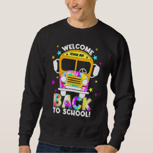 Welcome Back To School For Bus Drivers Transportat Sweatshirt