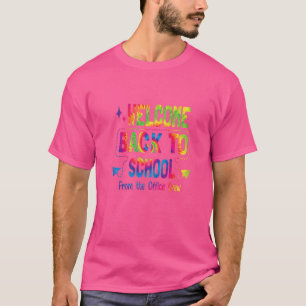 Welcome Back To School From The Office Crew Tie Dy T-Shirt