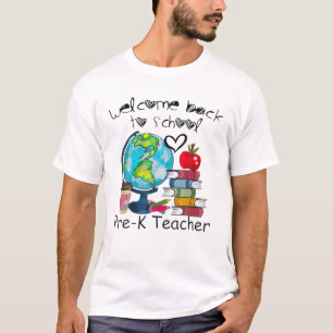 Welcome Back To School Global Pre-K Teacher Life G T-Shirt