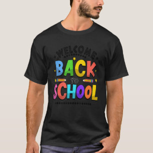 Welcome Back To School Happy First Day Of School 1 T-Shirt