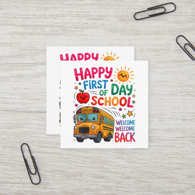 Welcome Back To School Happy First Day  Square Business Card (Front/Back In Situ)