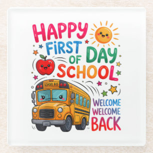 Welcome Back To School Happy First Day Teacher Bus Glass Coaster