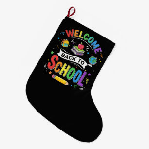 Welcome Back to School Kids Teacher First Day Large Christmas Stocking