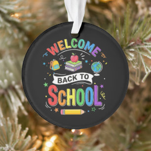 Welcome Back to School Kids Teacher First Day Ornament
