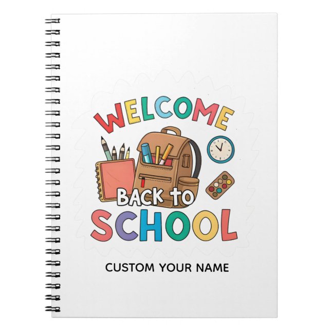 WELCOME BACK TO SCHOOL NOTEBOOK (Front)