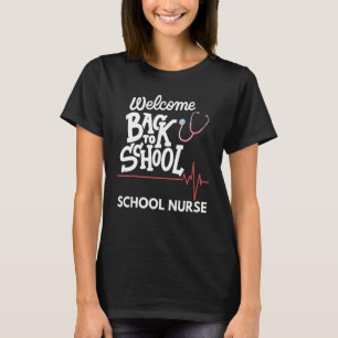 Welcome Back To School Nurse First Day Of School L T-Shirt