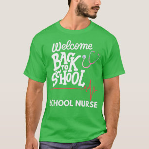 Welcome Back To School Nurse First Day Of School L T-Shirt