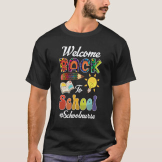 Welcome Back To School Nurse First Day Of School L T-Shirt
