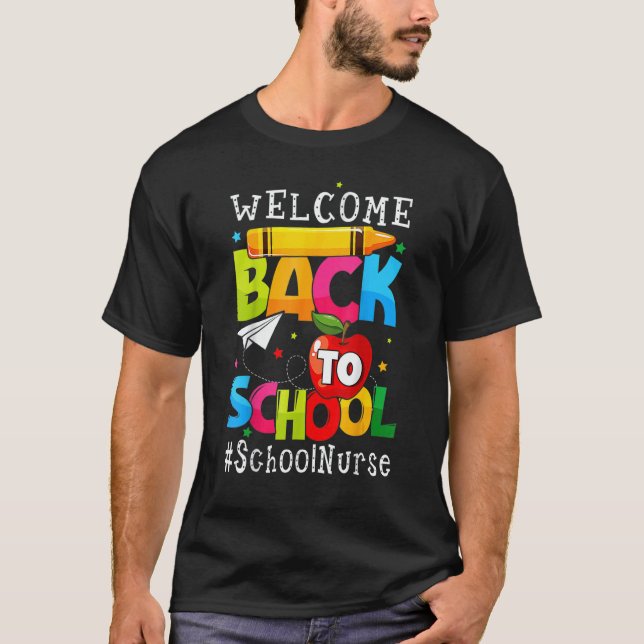 Welcome Back To School Nurse First Day Of School T-Shirt (Front)