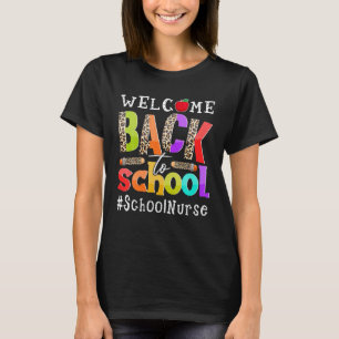 Welcome Back To School Nurse First Day Of School T-Shirt