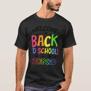 Welcome Back To School Paraprofessional Squad Stud T-Shirt