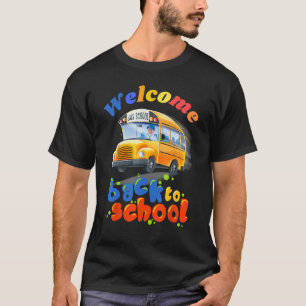 Welcome Back to School School Bus Driver Boys girl T-Shirt