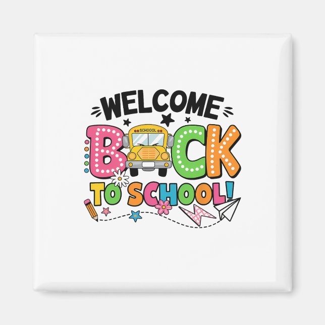 Welcome Back To School School Bus First Day Of Sch Magnet (Front)