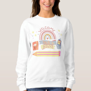 Welcome Back To School Sweatshirt