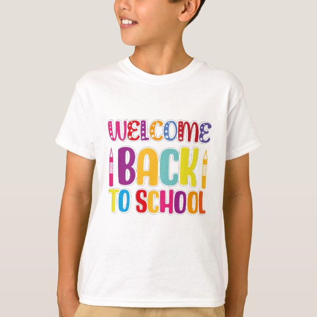 Welcome Back To School T-Shirt (Front)