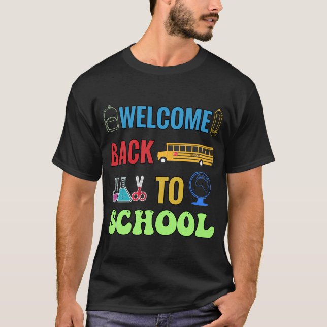 Welcome Back To School T-Shirt (Front)