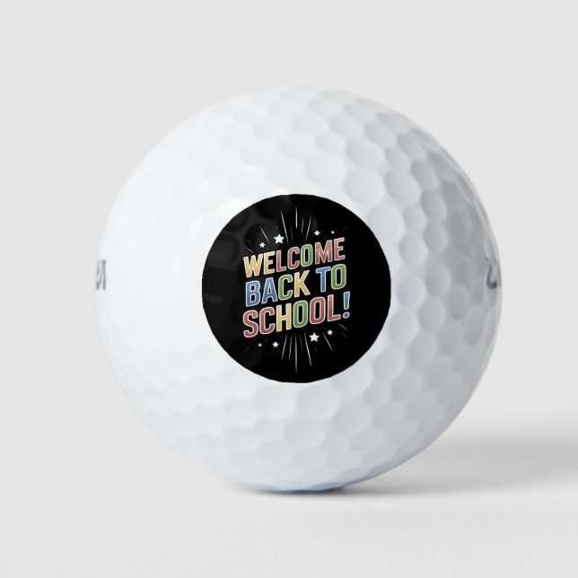 Welcome Back To School Teacher First Day of School Golf Balls (Front)