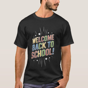 Welcome Back To School Teacher First Day of School T-Shirt