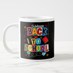 Welcome Back to School Teacher Happy First Day Large Coffee Mug