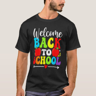Welcome Back To School Teacher Love Students T-Shirt