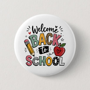 Welcome Back to School Teacher Student First Day 6 Cm Round Badge