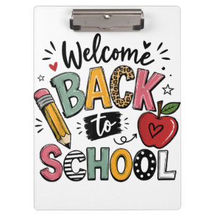 Welcome Back to School Teacher Student First Day Clipboard