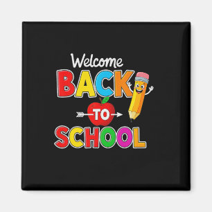 Welcome Back To School Teachers Students First Day Magnet