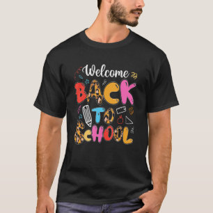 Welcome Back To School Teachers Students T-Shirt
