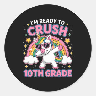 Welcome Back To School Unicorn Crushing 10th Grade Classic Round Sticker