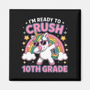 Welcome Back To School Unicorn Crushing 10th Grade Magnet