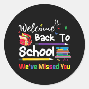 Welcome Back To School We've Missed You School Cha Classic Round Sticker