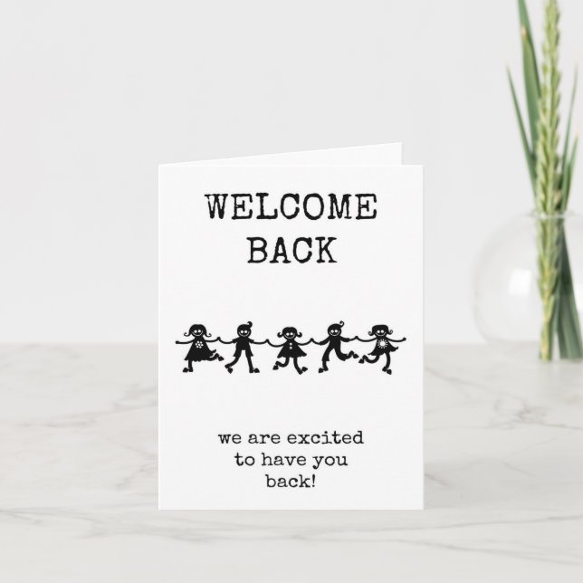 Welcome Back, We Are Excited To Have You Back Thank You Card (Front)