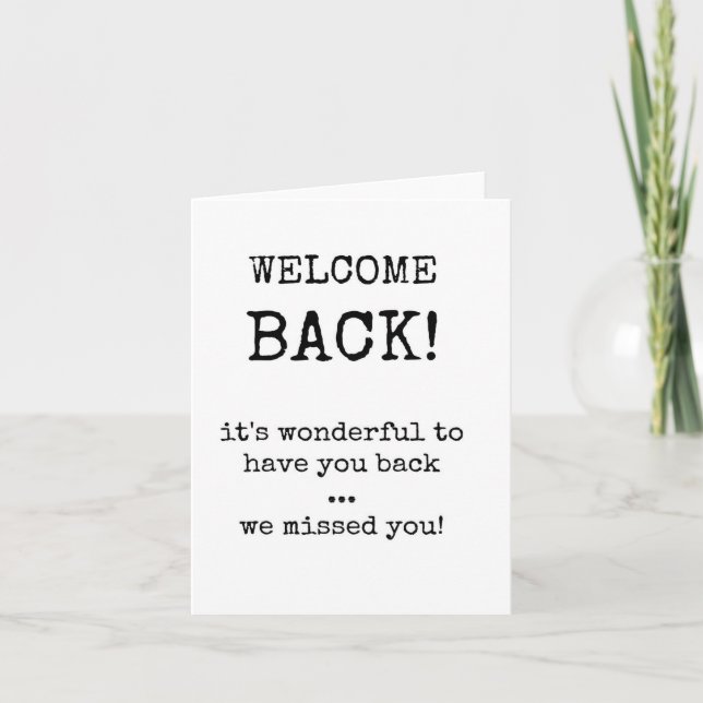 Welcome Back We Missed You Card (Front)